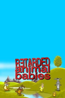 Retarded Animal Babies