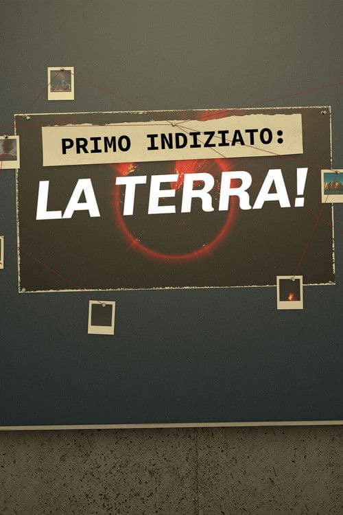 Primo indiziato: la terra!