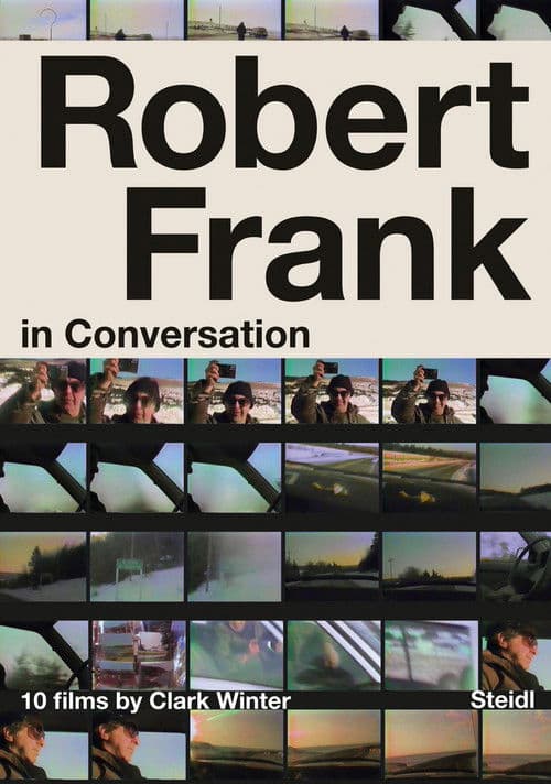 Robert Frank in Conversation with Clark Winter: 10 Films