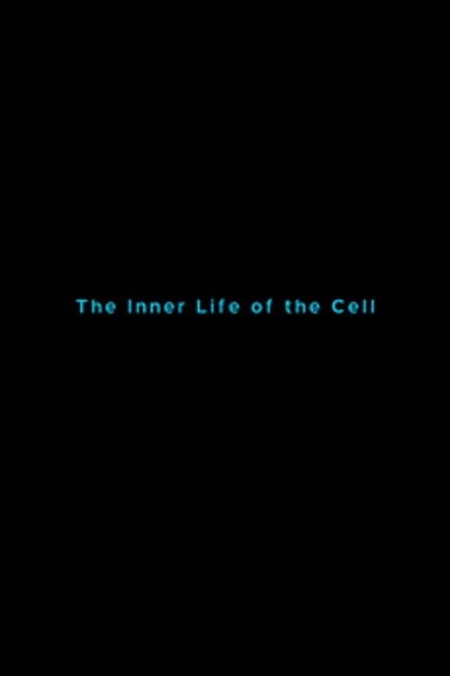 The Inner Life of the Cell