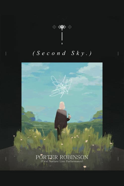 Porter Robinson: Nurture Live at Second Sky 2021