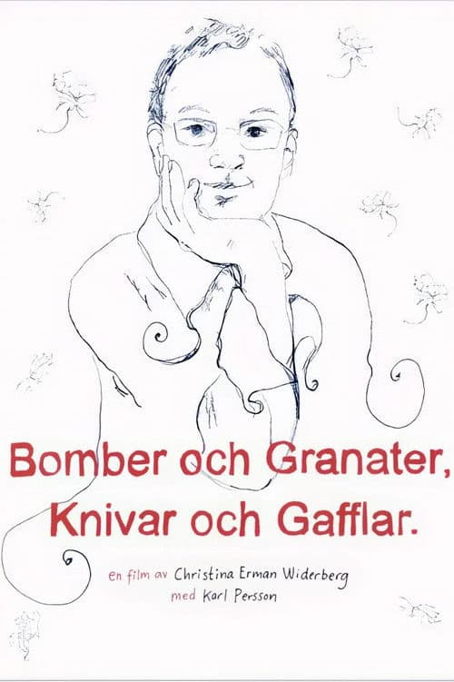 Bomber och granater, knivar och gafflar