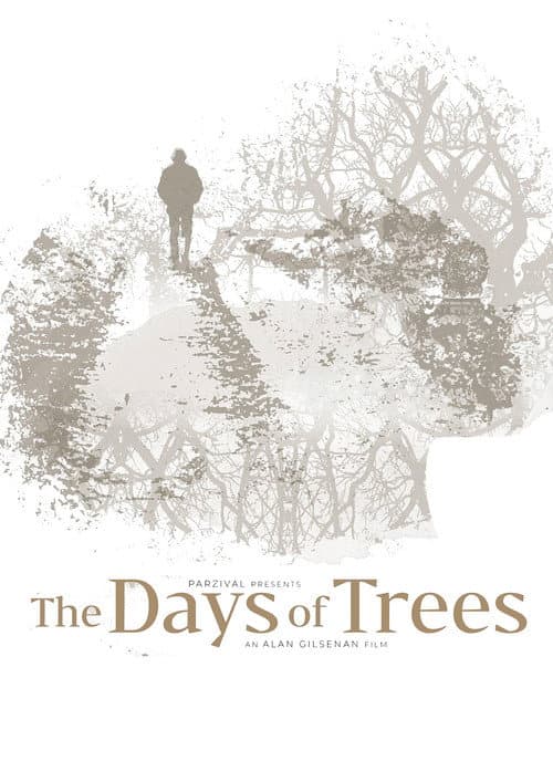 The Days of Trees