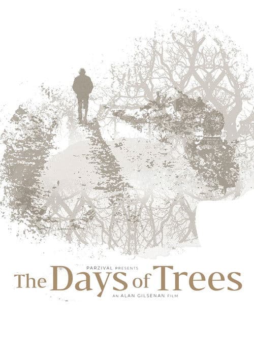 The Days of Trees