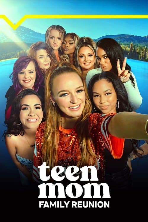Teen Mom: Reuniune de familie