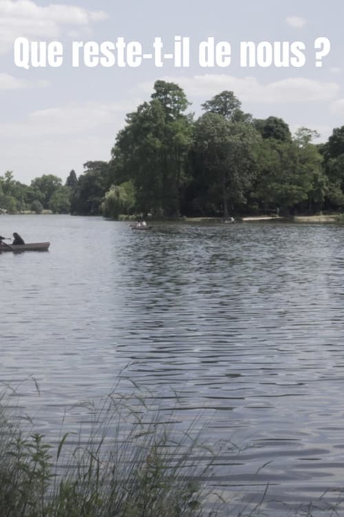 Que reste-t-il de nous ?