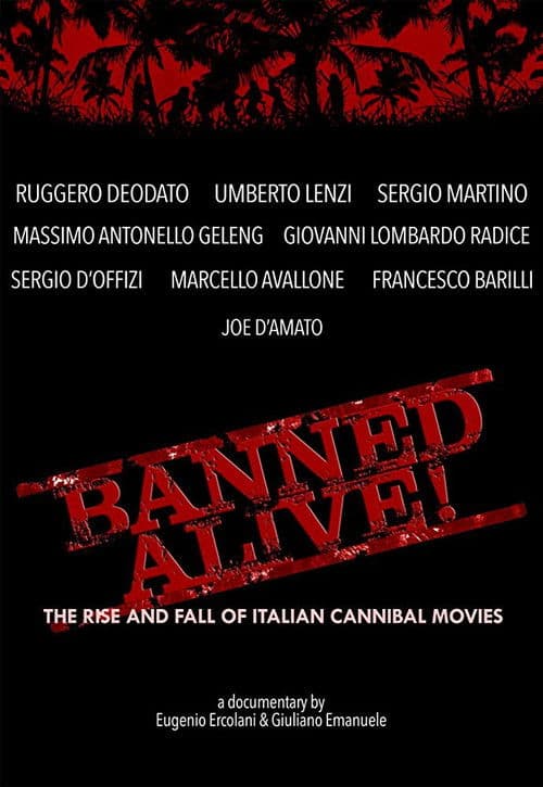Banned Alive! The Rise and Fall of Italian Cannibal Movies