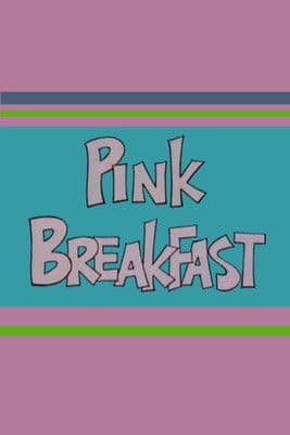 Pink Breakfast