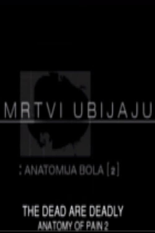 Mrtvi ubijaju - Anatomija bola 2