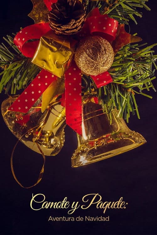 Camote y Paquete: Aventura de Navidad