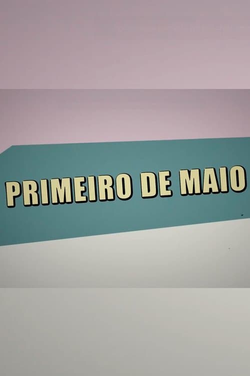 Primeiro de Maio com Mia