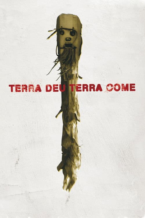 Terra Deu, Terra Come