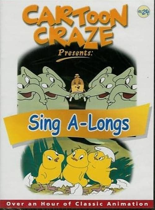 Cartoon Craze Vol. 24 presents: Sing A-Longs