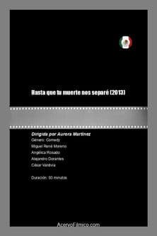 Hasta que tu muerte nos separé