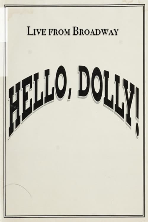 Live from Broadway: Hello, Dolly!