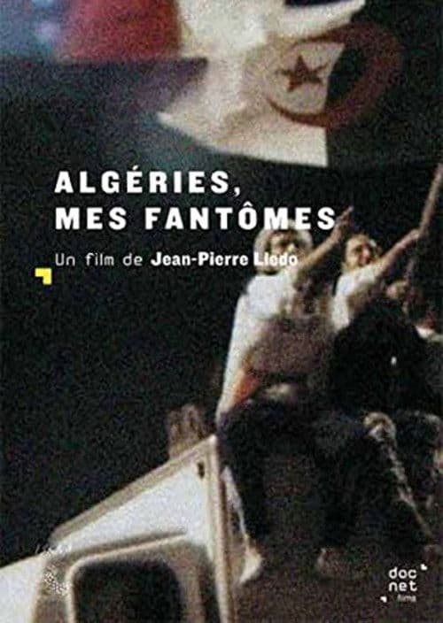 Algéries, mes fantômes