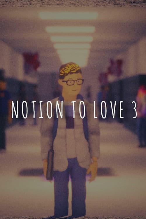 Notion to Love - Part 3