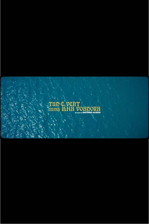 Tud ê Vent Numa Ilha Voadora