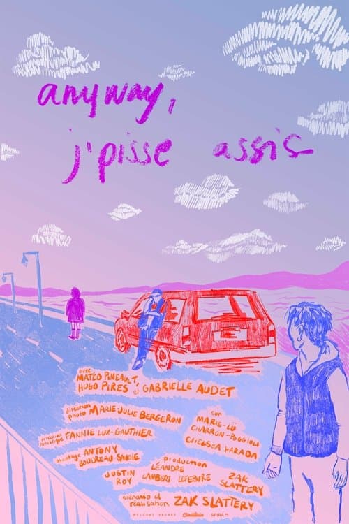 Anyway, j'pisse assis