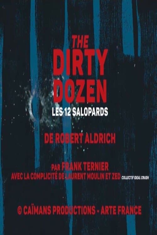 Short Cuts: Les Douze Salopards de Robert Aldrich