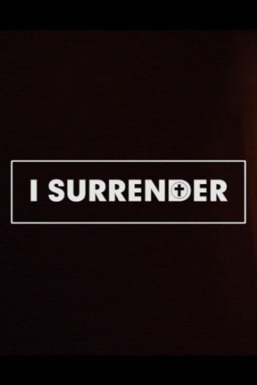 I Surrender