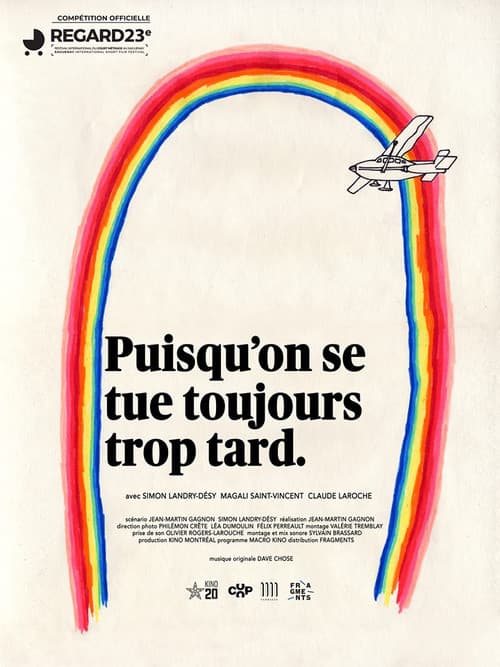 Puisqu'on se tue toujours trop tard