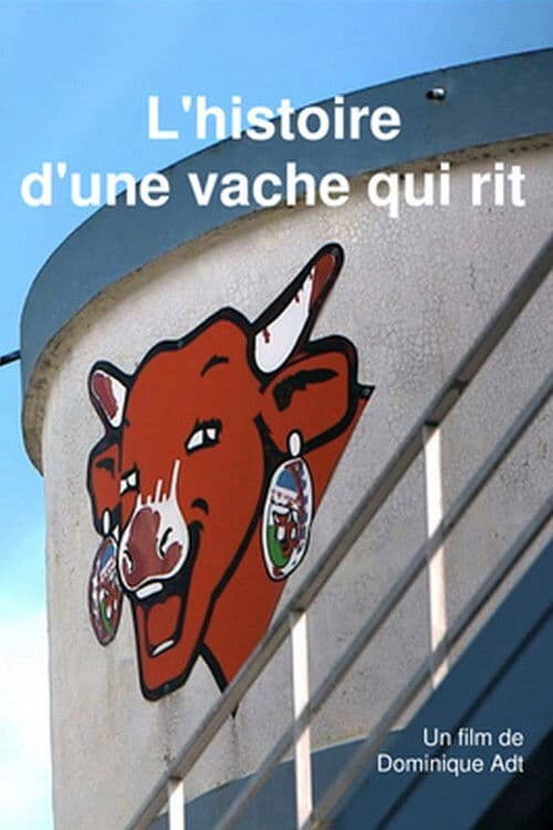 L'histoire d'une vache qui rit
