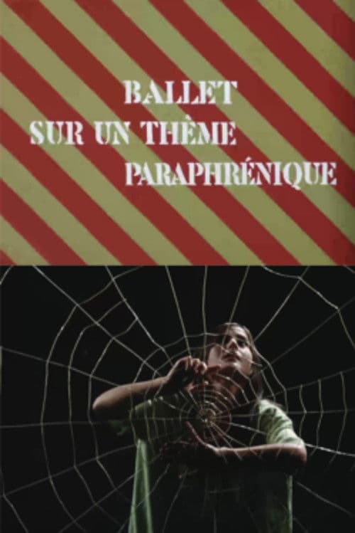 Ballet sur un thème paraphrénique