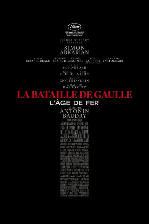 La Bataille de Gaulle : L’âge de fer