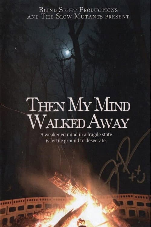 Then My Mind Walked Away