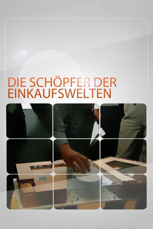 Die Schöpfer der Einkaufswelten