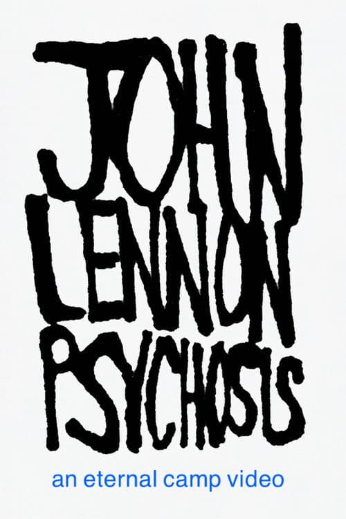 JOHN LENNON PSYCHOSIS