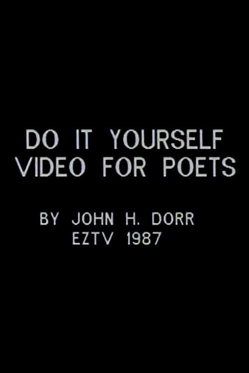 Do It Yourself Video for Poets