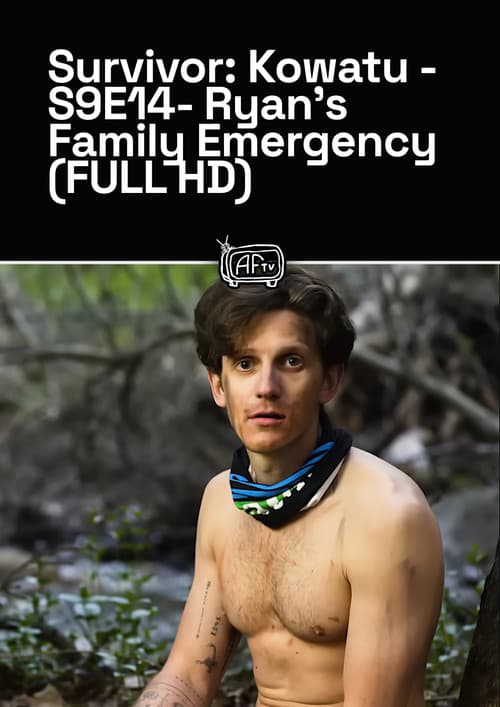 Survivor: Kowatu - S9E14- Ryan's Family Emergency (FULL HD)