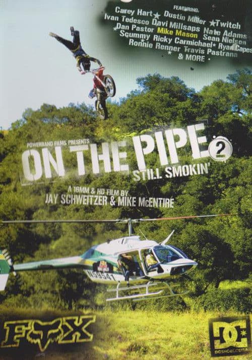 On the Pipe 2: Still Smokin'
