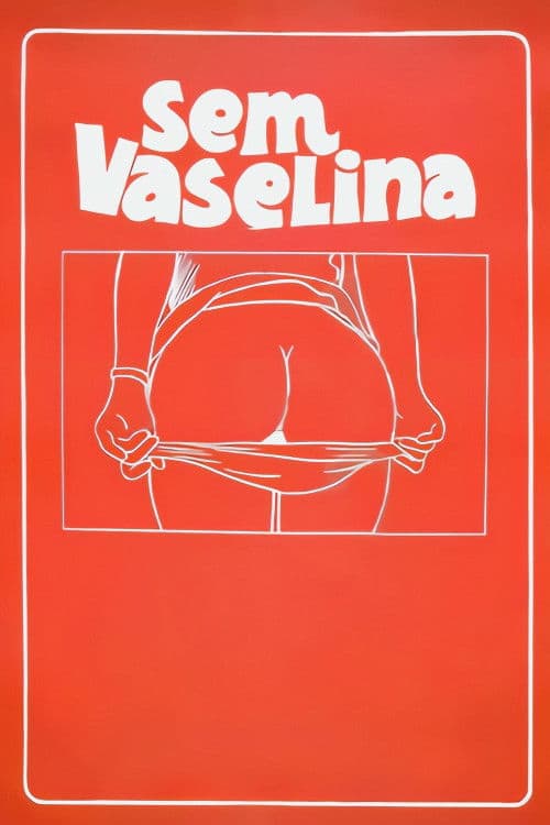 Sem Vaselina