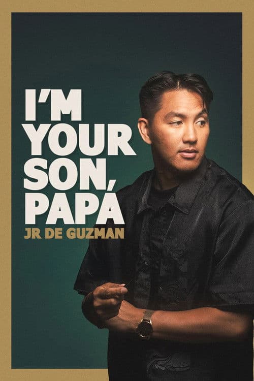 JR De Guzman: I'm Your Son, Papa