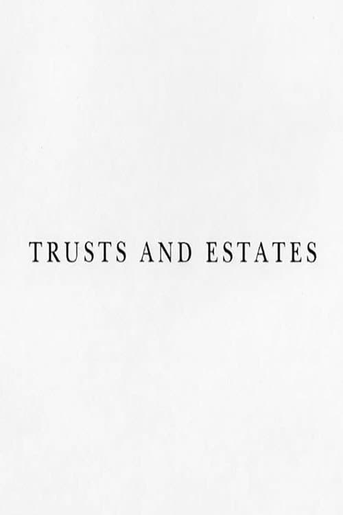 Trusts and Estates