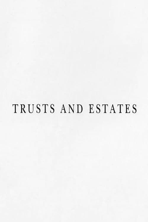 Trusts and Estates