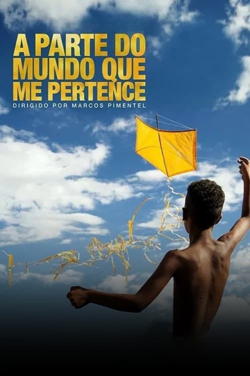 A Parte do Mundo Que Me Pertence