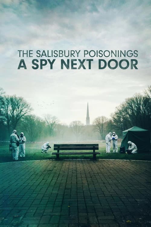 The Salisbury Poisonings: A Spy Next Door