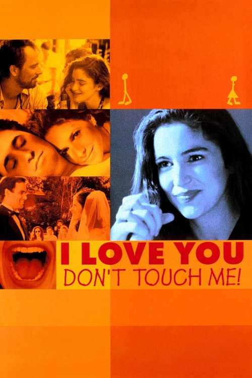 I Love You, Don't Touch Me!