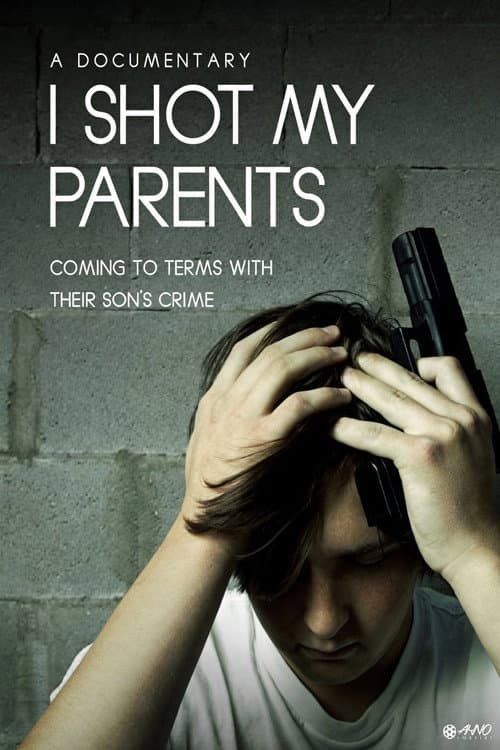 I Shot My Parents
