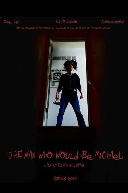 The Man Who Would Be Michael