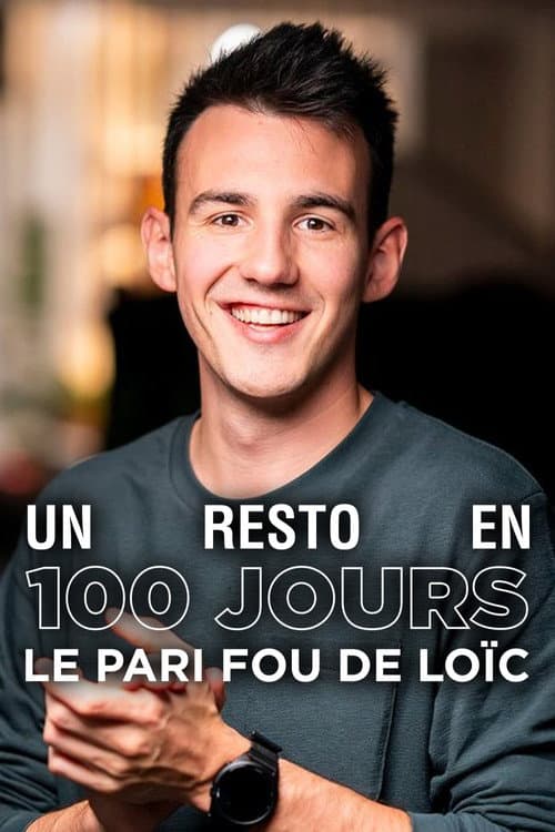 Un resto en 100 jours : le pari fou de Loïc