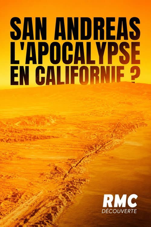 San Andreas : l'apocalypse bientôt en Californie?