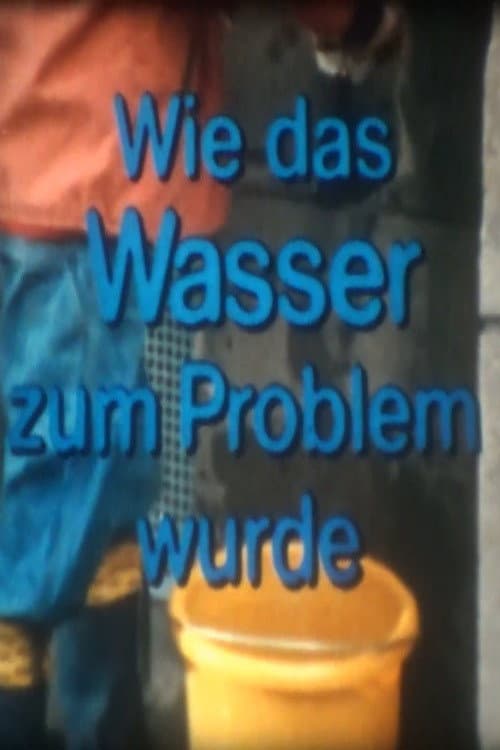Wie das Wasser zum Problem wurde