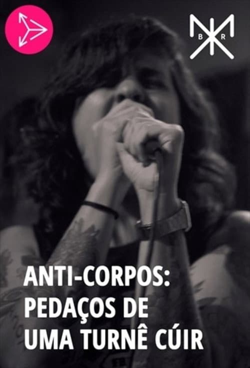 Anti-Corpos: Pedaços de uma Turnê Cúir