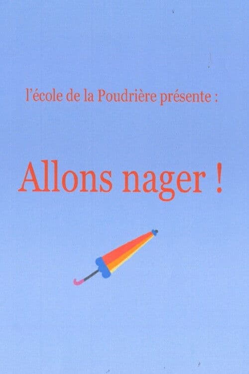 Allons nager !