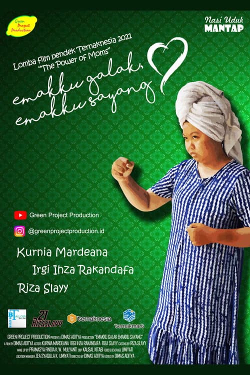 Emakku Galak, Emakku Sayang